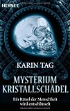 Mysterium Kristallsch&auml;del: Ein R&auml;tsel der Menschheit wird entschl&uuml;sselt