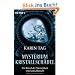 Mysterium Kristallsch�del: Ein R�tsel der Menschheit wird entschl�sselt