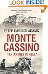 Monte Cassino: Ten Armies in Hell