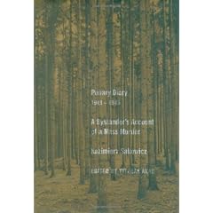 Ponary Diary, 1941-1943: A Bystander's Account of a Mass Murder