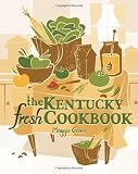 The Kentucky Fresh Cookbook