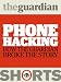 Phone Hacking: How the Guardian broke the story (Guardian Shorts)