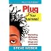 Plug Your Business!  Marketing on MySpace, YouTube, blogs and podcasts