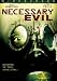 Necessary Evil