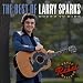The Best of Larry Sparks: Bound to Ride
