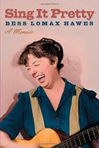 Sing It Pretty: A Memoir (Music in American Life) Sing It Pretty: A Memoir (Music in American Life)