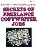 Secrets of Freelance Copywriting Jobs
