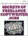 Secrets of Freelance Copywriting Jobs