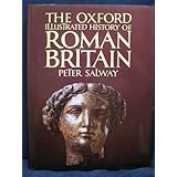 the oxford illustrated history of roman britain oxford illustrated histories