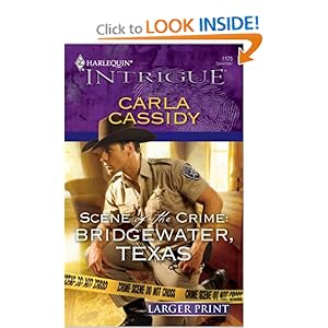 Scene of the Crime: Bridgewater, Texas (Harlequin Intrigue) Carla Cassidy