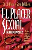 El Placer Sexual Ordenado Por Dios El Placer Sexual Ordenado Por Dios