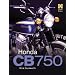 Honda CB750 (Haynes Great Bike)