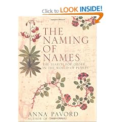 The Naming of Names: the Search for Order in the World of Plants
