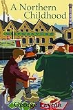 A Northern childhood