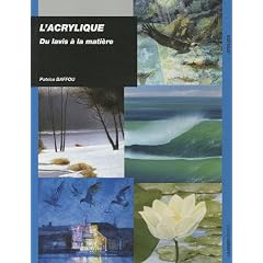 L'acrylique : Du lavis � la mati�re