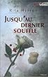 Jusqu'au dernier souffle