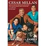 A Member of the Family: Cesar Millan's Guide to a Lifetime of Fulfillment with Your Dog