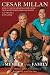 A Member of the Family: Cesar Millan's Guide to a Lifetime of Fulfillment with Your Dog