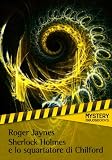 Sherlock Holmes e lo squartatore di Chilford (Odissea. Mystery) (Italian Edition)