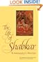 The Life of Shabkar: The Autobiography of a Tibetan Yogin (Suny Series in Buddhist Studies)
