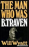 The man who was B. Traven