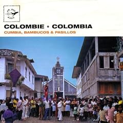 Colombia: Cumbia, Bambucos & Pasillos