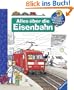 Alles �ber die Eisenbahn (Wieso? Weshalb? Warum?)