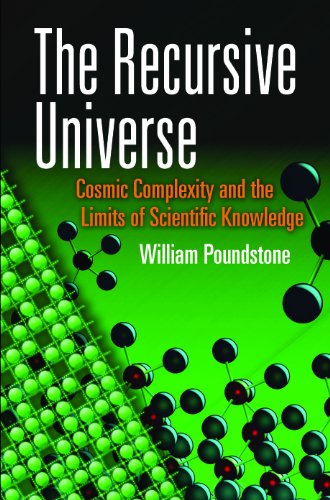 The Recursive Universe: Cosmic Complexity and the Limits of Scientific Knowledge (Dover Books on Science)