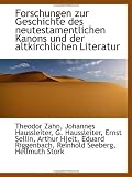 Forschungen zur Geschichte des neutestamentlichen Kanons und der altkirchlichen Literatur