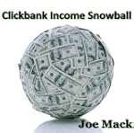 Clickbank Income Snowball (Affiliate...