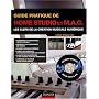 Guide pratique de home studio et MAO : Les clefs de la cr�ation musicale num�rique (1C�d�rom)