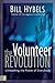 The Volunteer Revolution: Unleashing the Power of Everybody