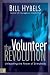 The Volunteer Revolution: Unleashing the Power of Everybody