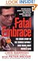 Fatal Embrace: The Inside Story Of The Thomas Capano/Anne Marie Fahey Murder Case (St. Martin's True Crime Library)