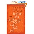 Before You Suffocate Your Own Fool Self