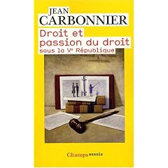 Droit et passion du droit : Sous la Ve R�publique