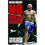 No Holds Barred: Ultimate Fighting and the Martial Arts Revolution
