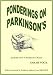 Ponderings on Parkinson's: An Inside View of Parkinson's Disease