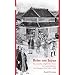 Reise um Japan: Das Land der aufgehenden Sonne im letzten Jahrzehnt der Tokugawa-Zeit (1603-1868)