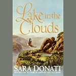 Lake in the Clouds | Sara Donati