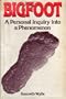 Bigfoot: A Personal Inquiry into a Phenomenon