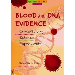 Blood and DNA Evidence: Crime-Solving Science Experiments
