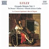Lully: Grands Motets, Vol 1 (Te Deum; Miserere; Plaude laetare Gallia) /Le Concert Spirituel * Niquet by 