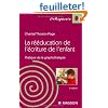 La r��ducation de l'�criture chez l'enfant : Pratique de la graphoth�rapie