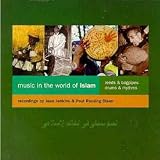 Music in the World of Islam, Vol. 3: Reeds & Bagpipes Image of Music in the World of Islam, Vol. 3: Reeds & Bagpipes