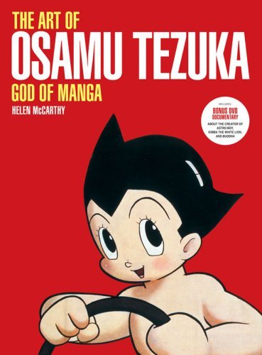 The Art of Osamu Tezuka: God of Manga by Helen McCarthy (October 01,2009)