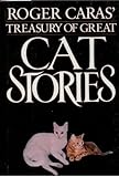 Roger Caras' treasury of great cat stories