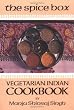 The Spice Box: A Vegetarian Indian Cookbook (Vegetarian Cooking)