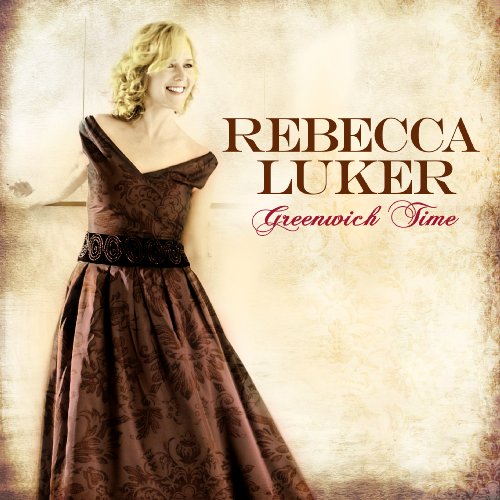 Rebecca Luker - Rebecca Luker: Greenwich Time