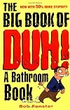 The Big Book of Duh!